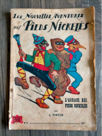 Les Nouvelles Aventures Des  PIEDS NICKELES N° 6 L'audace LOUIS FORTON  PELLOS  1951/1953 - Pieds Nickelés, Les