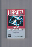 Existio Otra Humanidad J J Benitez Plaza Janes 1987 - Altri & Non Classificati