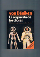La Respuesta De Los Dioses Von Daniken Nueva Fontana 1978 - Other & Unclassified