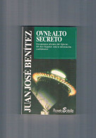 Ovni Alto Secreto  Juan Jose Benitez Planeta 1992 - Other & Unclassified