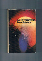 No Es Terrestre Peter Kolosimo Plaza Janes 1972 - Otros & Sin Clasificación