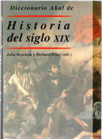 Diccionario Akal De Historia Del Siglo Xix Nuevo Precintado - Altri & Non Classificati