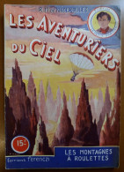 C1 Nizerolles LES AVENTURIERS DU CIEL # 9 Les Montagnes A Roulettes 1950 SF PORT INCLUS France - Libri Ante 1950