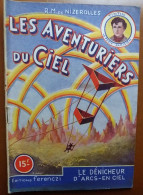 C1 Nizerolles LES AVENTURIERS DU CIEL # 15 Le Denicheur D Arcs En Ciel 1950 SF PORT INCLUS France - Avant 1950