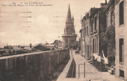 La Rochelle * Rue Sur Les Murs Et Tour De La Lanterne - La Rochelle