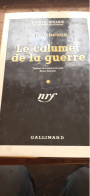 Le Calumet De La Guerre DAVID DODGE Gallimard 1953 - Série Noire