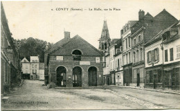 CONTY - LA HALLE Sur La PLACE  En 1919  - - Conty