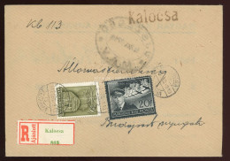 KALOCSA 1942. Kétszer Felhasznál MÁV Ajánlott Boríték Budapestre Küldve, Vasúti Bélyegzéssel - Used Stamps
