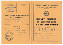 CYCLISME - Brevet Fédéral De Cyclotourisme - 150 Kilomètres - Départements 13, 84 Et 14 - 1977 - Cyclo-sport Provencal - Handstempels