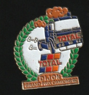 77206- Pin's. Grand Prix Des Camions.Dijon.Total.carburant.signé Serica 92. - Carburants