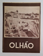 OLHÃO - ROTEIRO TURÍSTICO - «Açoteias»(Ed. Rotep Nº 108  -1966) - Alte Bücher