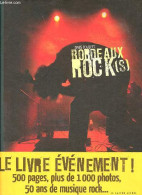 Bordeaux Rock(s) - Dédicacé Par L'auteur. - Fouquet Denis - 2007 - Livres Dédicacés