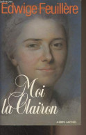 Moi La Clairon - Feuillère Edwige - 1983 - Livres Dédicacés