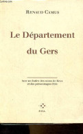 Le Département Du Gers. - Camus Renaud - 1997 - Midi-Pyrénées
