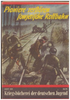 DT- Reich (006591) Kriegsbücherei Der Deutschen Jugend, Heft 124, Pioniere Zerstören Sowjetische Rollbahn - Otros & Sin Clasificación