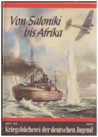 DT- Reich (006594) Kriegsbücherei Der Deutschen Jugend, Heft 138, Von Saloniki Bis Afrika - Sonstige & Ohne Zuordnung