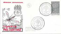 FDC - ERADICATION Du PALUDISME - RÉPUBLIQUE CENTRAFRICAINE - BANGUI 7 AVRIL 1962 - Centrafricaine (République)