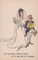 Humour --illustrateur  ????  " Avec Une Langue Comme La Tienne, C'est Le Mari Que Je Souhaite...."(mariage, Sourd Muet ) - Humor