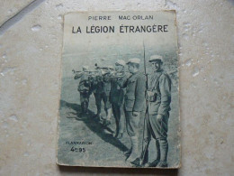 Livre LA LEGION ETRANGERE De Pierre Mac Orlan Edition 1938 - French