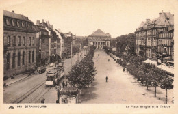FRANCE - STRASBOURG - La Place Brogile Et Le Théâtre - Carte Postale Ancienne - Straatsburg