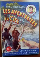 C1 Nizerolles LES AVENTURIERS DU CIEL # 22 Robinsons De L Ile Errante 1951 SF PORT INCLUS France - Avant 1950