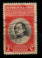 CUBA - 1951 - CENTENARIO DELLA BANDIERA CUBANA - NARCISO LOPEZ - USATO - Gebraucht