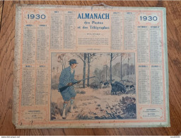 1930 Calendrier Du Département De L'Aube - Terrible Chasseur, Fusil, Chien, Sanglier - Formato Grande : 1921-40