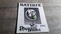 Revue Satirix 1973 Pourrir En Société Serre  Satirique Caricature Politique N°22 - Humor