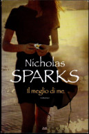 # Nicholas Spark - Il Meglio Di Me - Mondolibri 2012 - Berühmte Autoren