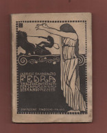 Libretto D'Opera+Gabriele D'Annunzio FEDRA -Tragedia 3atti.Musica Di Pizzetti.-Sonzogno MI 1931 - Libros Antiguos Y De Colección