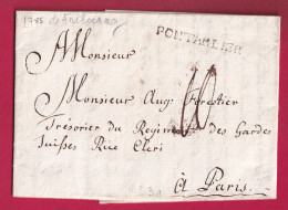 MARQUE PONTARLIER DOUBS 1785 ACHIMEE DE FRIBOURG SUISSE POUR PARIS POUR LES GARDES SUISSE PARIS LETTRE - ....-1700: Precursori