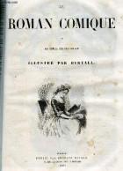 LE ROMAN COMIQUE - Romans, Contes Et Nouvelles Illustres - SCARRON - BERTALL - LAVIEILLE A. - 1850 - Valérian