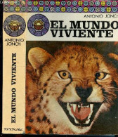 El Mundo Viviente - Biblioteca De La Cultura - JONCH ANTONIO - Llobet Salvador - 1975 - Culture