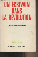 Un écrivain Dans La Révolution - Souvenirs - "L'air Du Temps" N°176 - Ehrenbourg Ilya - 1963 - Slawische Sprachen