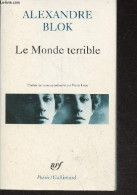 Le Monde Terrible - Collection Poésie N°390. - Blok Alexandre - 2003 - Slawische Sprachen