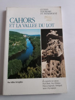 Gilles SERAPHIN : Cahors Et La Vallée Du Lot - Midi-Pyrénées