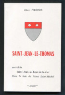 Monographie De Saint Jean-le-Thomas Par Albert Percepied - 50 Manche Normandie - Baie Du Mont Saint Michel - Normandie
