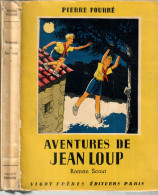 Scoutisme--Edition: Vigot Frères - Aventures De JEAN LOUP -  Par Pierre Fourré (avec Illustrations ) - Autori Belgi