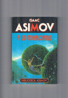 A Lo Marciano Isaac Asimov Martinez Roca 1990 - Andere & Zonder Classificatie