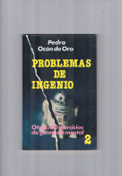 Problemas De Ingenio Pedro Ocon De Oro Susaeta 1982 - Autres & Non Classés