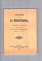 Estudios Acerca De La Hidroterapia Constantino James 1846 Facsimil 1993 - Autres & Non Classés