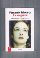 La Venganza Fernando Schwartz Planeta 1998 - Andere & Zonder Classificatie
