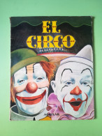 El Circo Aguilar Coleccion El Globo De Colores 1974 - Other & Unclassified
