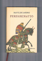 Peregrinatio Matilde Asensi Planeta 2004 - Altri & Non Classificati