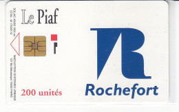 PIAF De ROCHEFORT 200 Unités Date 07.1994   1000ex - Tarjetas De Estacionamiento (PIAF)