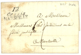 BOUCHES DU RHONE : 1825 Double Cursive 12 CASSIS /MARSEILLE Sur Lettre Avec Texte. Indice 19. Superbe. - 1801-1848: Precursores XIX