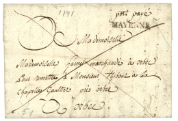MAYENNE : 1791 MAYENNE (Lenain 2) + "PORT PAYE" (Lenain 4a)  Sur Lettre Avec Texte Incomplet. TTB. - 1701-1800: Voorlopers XVIII