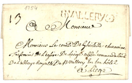 SOMME : 1754 S.VALLERY.S.S (48mm) Lenain 3 Sur Lettre Avec Texte Pour LIEGE (BELGIQUE. Indice 24. TTB. - 1701-1800: Precursori XVIII