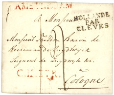 1810 HOLLANDE PAR CLEVES (Noel N°130) Sur Lettre D' AMSTERDAM Pour COLOGNE. RARE. TTB. - Marques D'entrées