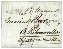 1806 Rare Marque D' Entrée ROME PAR LYON + BUREAU FRANCAIS De ROME Sur Lettre Avec Texte. Superbe. - Marques D'entrées